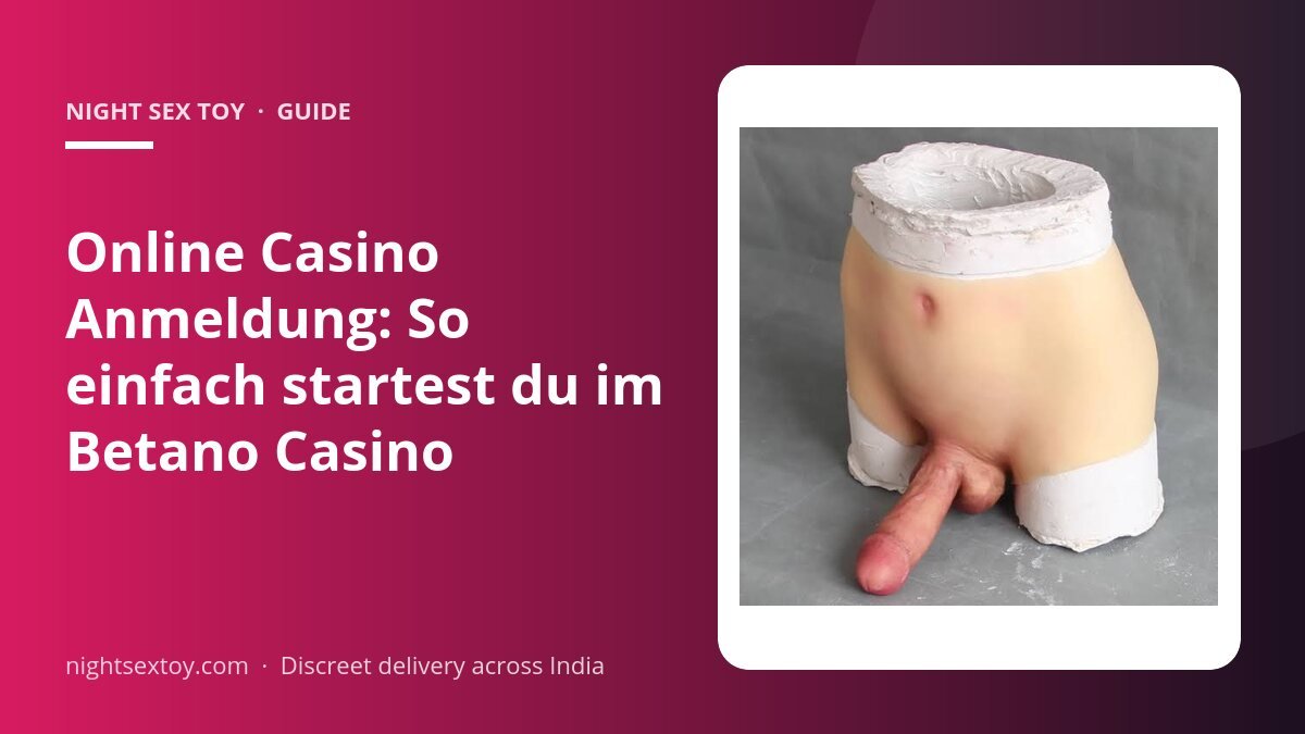 Online Casino Anmeldung: So einfach startest du im Betano Casino