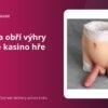 Šance na obří výhry ve Velké kasino hře